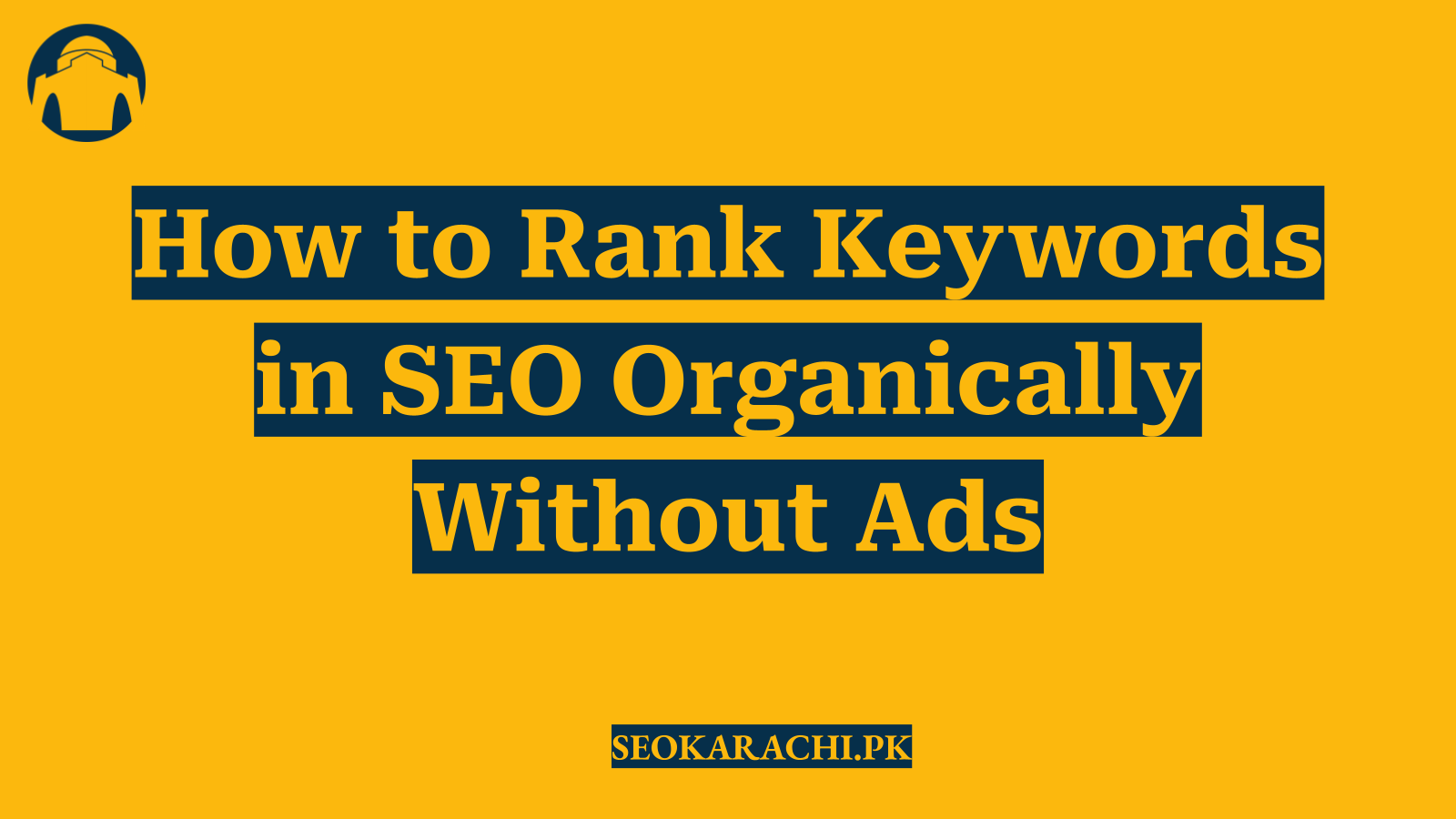 How to Rank Keywords in SEO Organically Without Ads