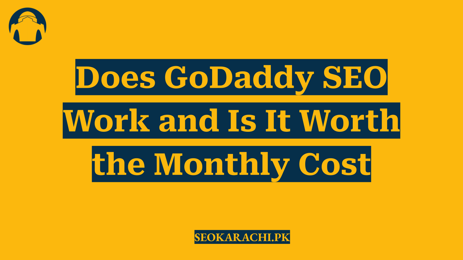 Does GoDaddy SEO Work and Is It Worth the Monthly Cost